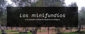 minifundios contra impacto ecológico